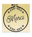 TAMPON BOIS - MERCI CERCLE A BRODER