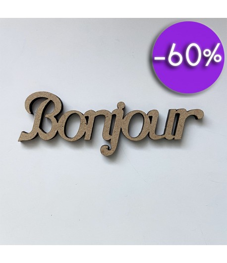 MOT BOIS BONJOUR