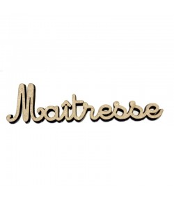MOT BOIS MAITRESSE 9.2X2.2CM