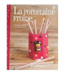 LIVRE LA PORCELAINE FROIDE